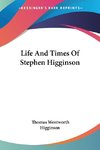 Life And Times Of Stephen Higginson