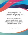 The Cyclopedia Of American Biography V7