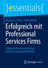 Erfolgreich mit Professional Services Firms