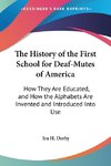 The History of the First School for Deaf-Mutes of America