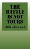 The Battle Is Not Yours