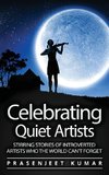 Celebrating Quiet Artists