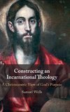 Constructing an Incarnational Theology