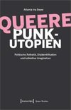 Queere Punk-Utopien