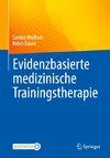 Evidenzbasierte medizinische Trainingstherapie