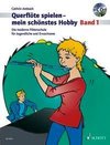 Querflöte spielen - mein schönstes Hobby. Band 1. Ausgabe mit CD