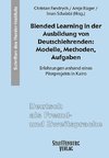 Blended Learning in der Ausbildung von Deutschlehrenden: Modelle, Methoden, Aufgaben