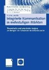 Integrierte Kommunikation in mehrstufigen Märkten