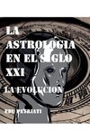 La Astrologia en el Siglo XXI - La Evolucion