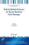 Safety Related Issues of Spent Nuclear Fuel Storage