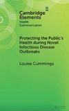 Protecting the Public's Health during Novel Infectious Disease Outbreaks