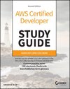 AWS Certified Developer Study Guide: Associate (DVAC02) Exam, 2nd Edition