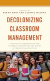 Decolonizing Classroom Management