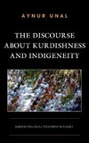 The Discourse about Kurdishness and Indigeneity