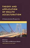 Theory and Application of Health Acculturation