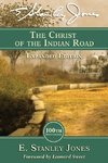 The Christ of the Indian Road Expanded Edition