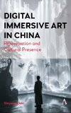 Digital Immersive Art in China