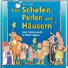 Von Schafen, Perlen und Häusern