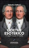 Goethe Esoterico - I 7 segreti iniziatici di Goethe