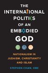 The International Politics of an Embodied God