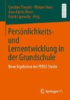 Persönlichkeits- und Lernentwicklung in der Grundschule