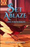 Set Ablaze, One for Sorrow