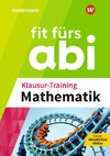 Fit fürs Abi. Klausur-Training Mathematik