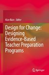 Design for Change: Designing Evidence-Based Teacher Preparation Programs