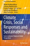 Climate Crisis, Social Responses and Sustainability