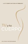 TU Y TU CUERPO (Spanish)