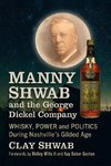 Manny Shwab and the George Dickel Company