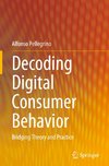 Decoding Digital Consumer Behavior