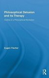 Fischer, E: Philosophical Delusion and its Therapy