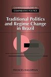 Traditional Politics and Regime Change in Brazil