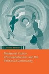 Modernist Fiction, Cosmopolitanism and the Politics of Community