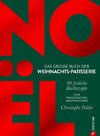 Noël: Das große Buch der Weihnachts-Patisserie