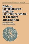 Biblical Commentaries from the Canterbury School of Theodore and Hadrian