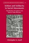 Schism and Solidarity in Social Movements