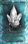 The Crystal Dynasty