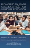 Promoting Equitable Classroom  Practices in Higher Education