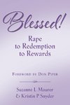 BLESSED! Rape to Redemption to Rewards