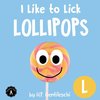 I Like to Lick Lollipops