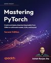 Mastering PyTorch - Second Edition