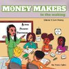 Money Makers in the Making Volume 1