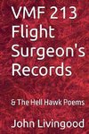 VMF 213 Flight Surgeon's Records & The Hell Hawk Poems