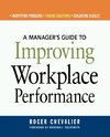 A Manager's Guide to Improving Workplace Performance