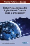 Global Perspectives on the Applications of Computer Vision in Cybersecurity