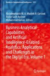 Business Analytical Capabilities and Artificial Intelligence-Enabled Analytics: Applications and Challenges in the Digital Era, Volume 1