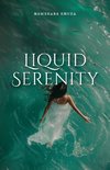 Liquid Serenity