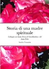 Storia di una madre spirituale